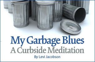 My Garbage Blues--A Curbside Meditation
